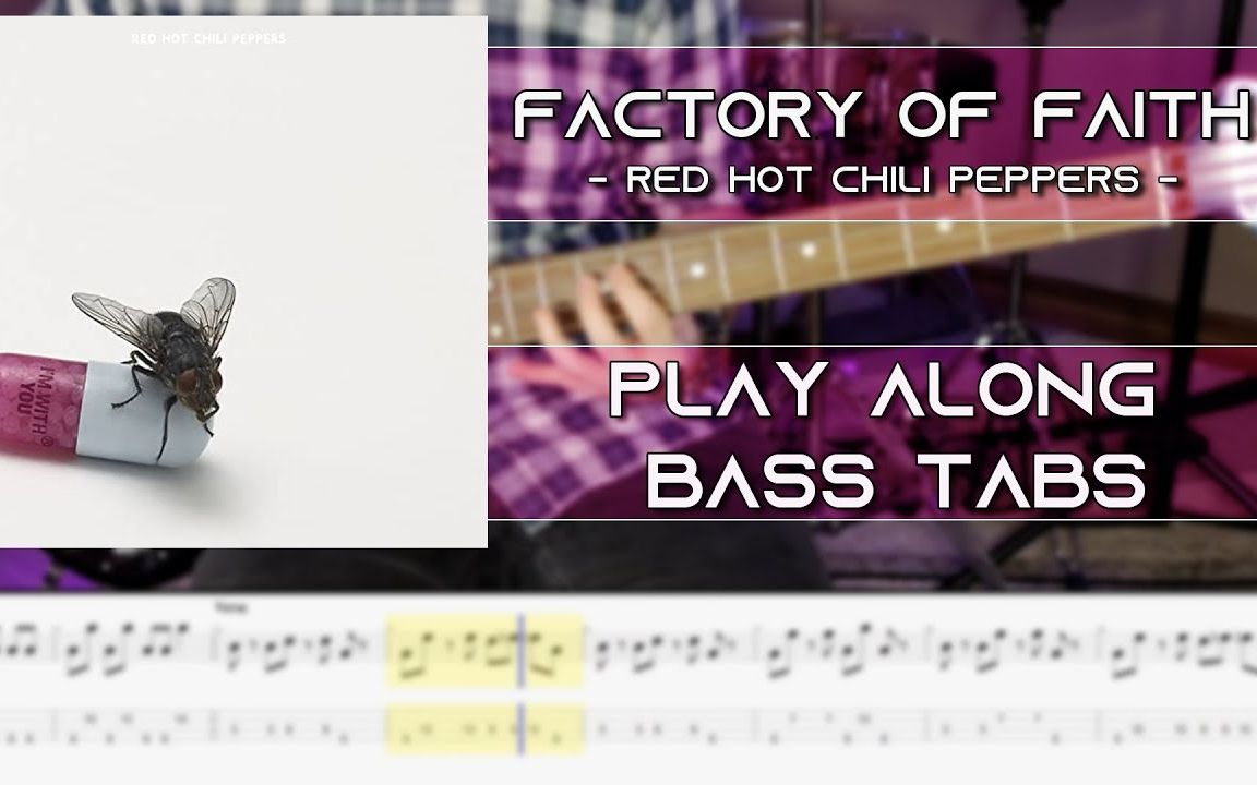 Red Hot Chili Peppers - Factory of Faith (Bass Cover) [附Tabs谱]