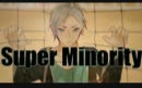 【IA】Super Minority【jon】哔哩哔哩bilibili