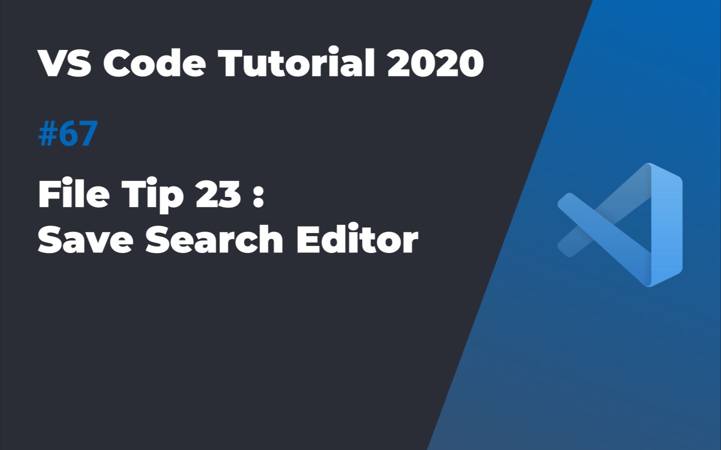 VS Code入门教程2020 #67 文件使用技巧23: 保存Search Editor哔哩哔哩bilibili