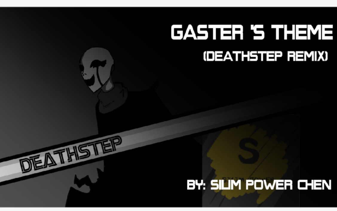 【silim power chen】gasters theme (deathstep remix)_嗶哩嗶哩