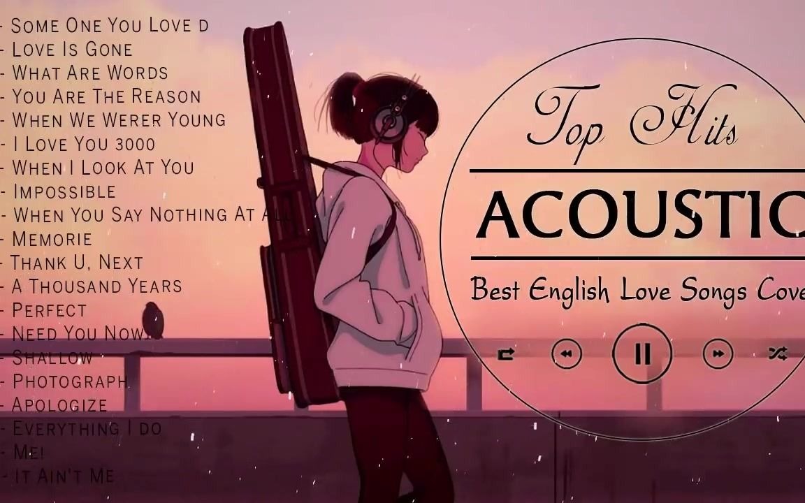 [图]Top English Acoustic Love Songs 2020 - Greatest Hits Ballad Acoustic Guitar Cove