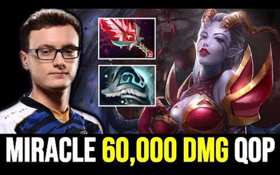 [Dota2] Miracle 玩起了被人遗忘了的痛苦女王?血辣+西瓦,6万伤害的QOP!哔哩哔哩bilibili