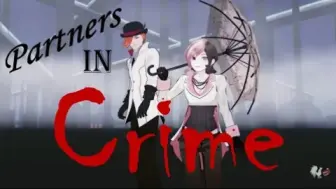 Download Video: 【转载/AMV】RWBY - Roman & Neo ~ Partners in Crime