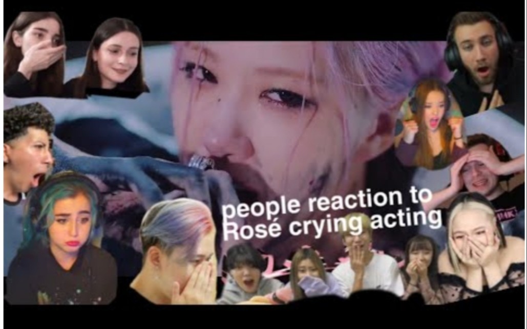 [图]人们对BLACKPINK ROSE朴彩英哭戏的reaction  ‖ 是我本人了