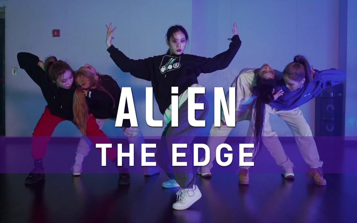 [图]ALiEN舞室 | 练习室编舞Grant - The Edge (feat. Nevve) | Euanflow Choreography(编舞)