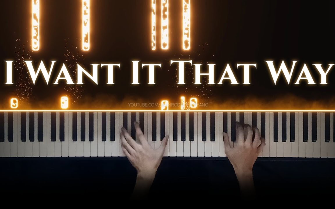 [图]后街男孩《I Want It That Way》，重温经典!【特效钢琴】