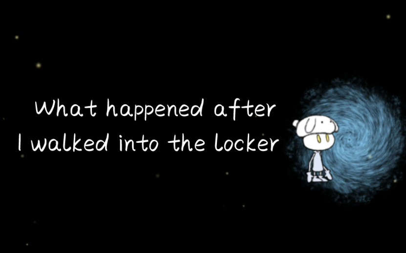 [图]《我走进储物柜门之后发生的事情》 What happened after I walked into the locker