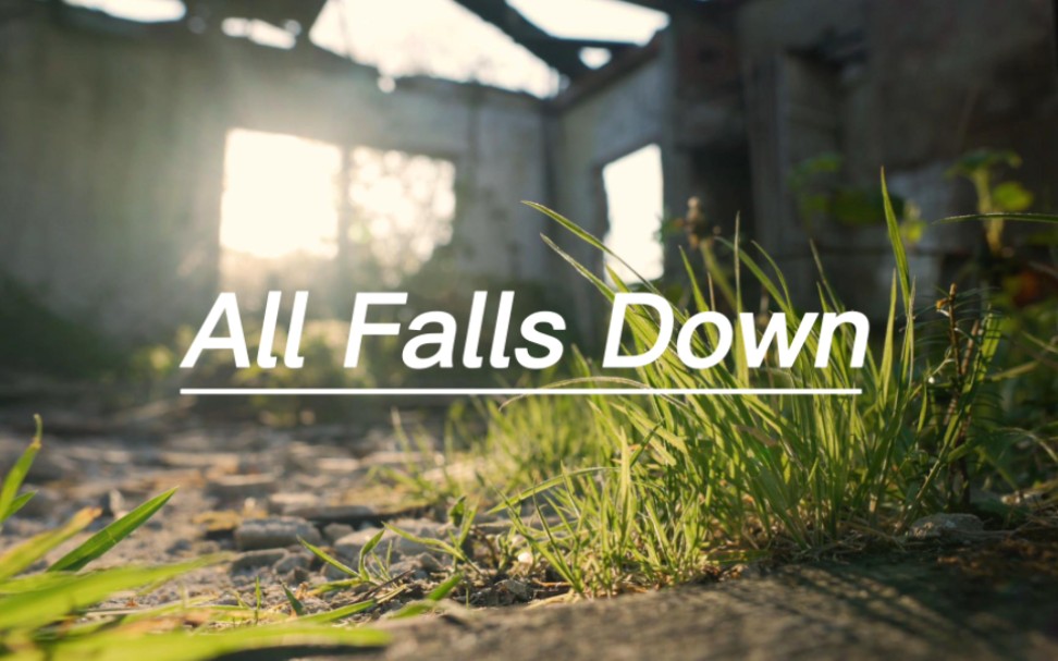 [图]英文歌推荐《All Falls Down》，“挥手告别，一切陨落！”---好听的英文歌曲合集