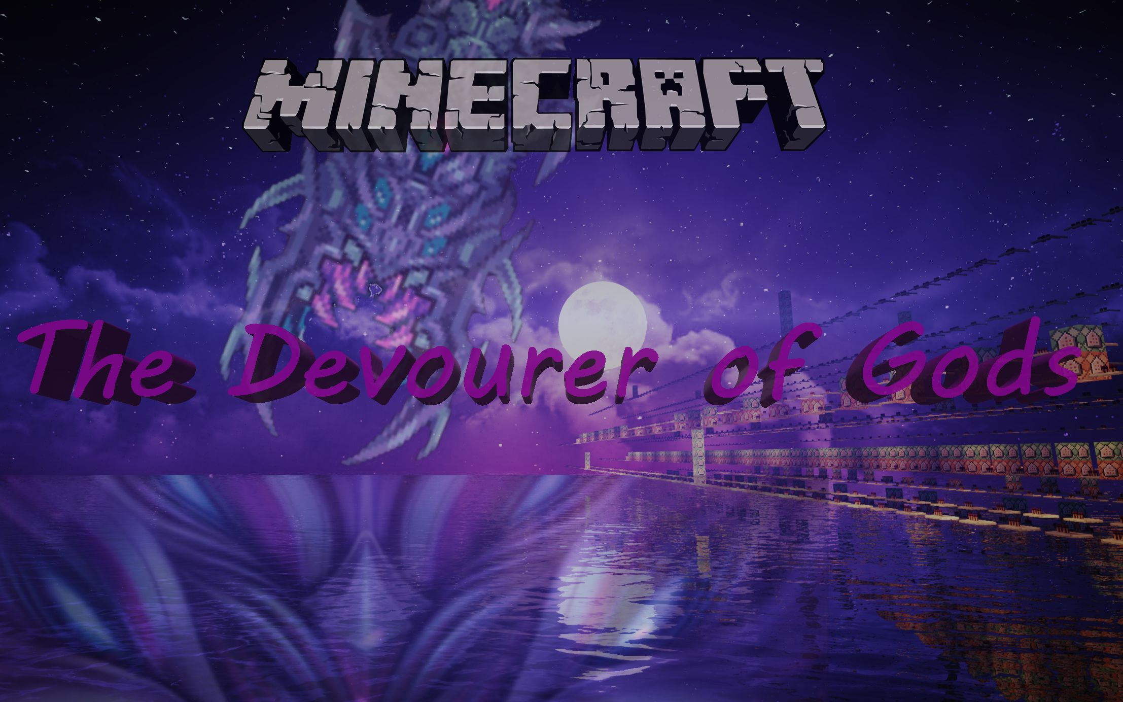 [图]【Minecraft】⚡『神明吞噬者』⚡《The Devourer of Gods (Nonstop Mix)》