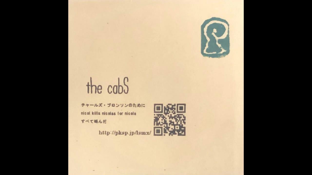 the cabs デモ曲 the cabs】3rd Demo_哔哩哔哩_bilibili