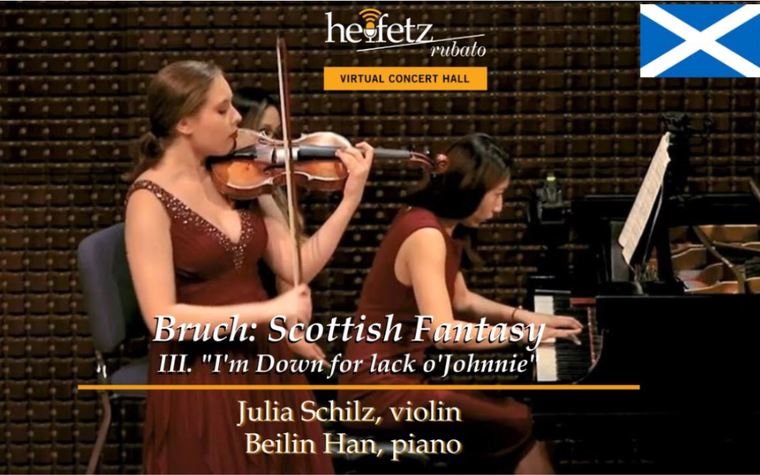 [图]布鲁赫-苏格兰幻想曲 第三乐章 & 小提琴 Bruch: Scottish Fantasy,Op.46: III | Julia Schilz, Violin