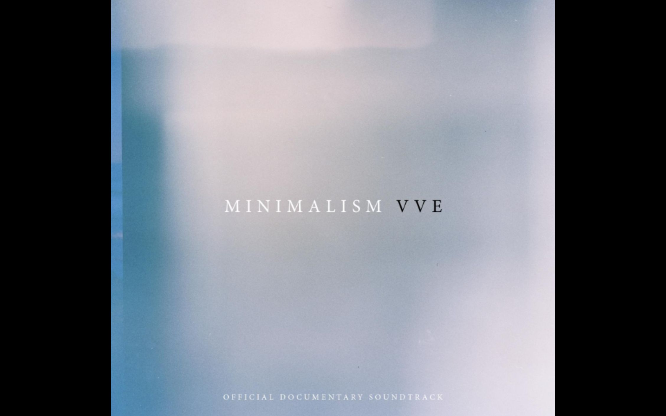 [图]极简主义 纪录片 官方音乐 Minimalism (Official Documentary Soundtrack)