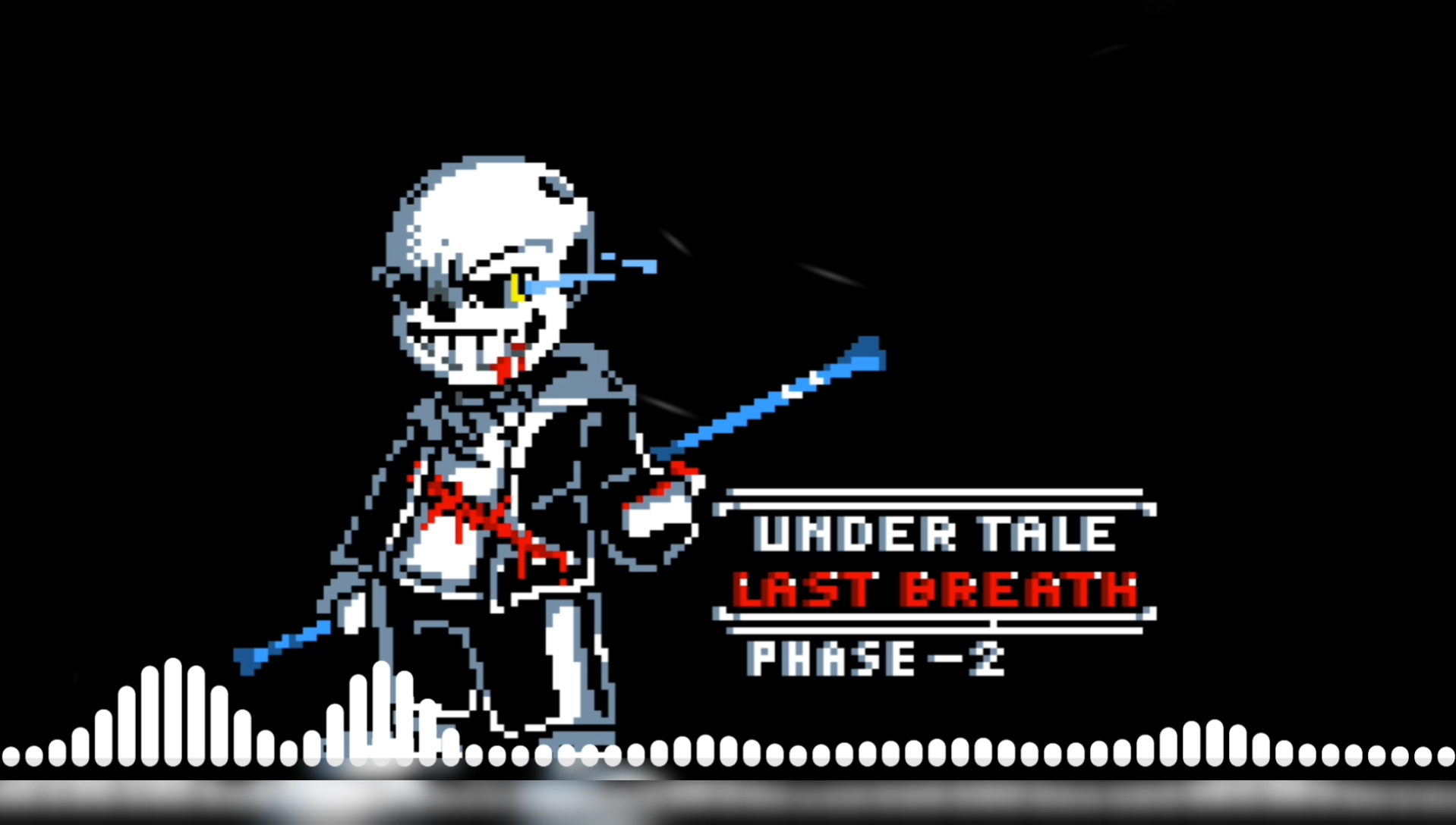 [图]【Undertale:Last breath】phase~2“The slaughter continues”