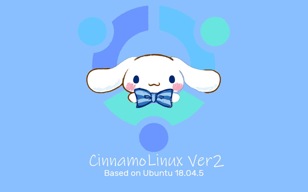 [玉桂狗(大耳狗) x linux]基于linux的玉桂狗(大耳狗)定制系统cinnamo