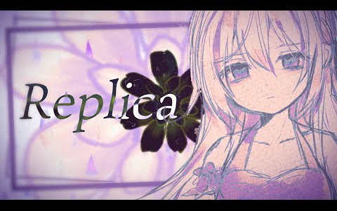 【MV】Replica/月乃哔哩哔哩bilibili