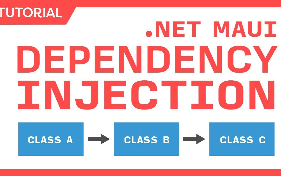 .NET MAUI 依赖注入  完整解答和初学者教程哔哩哔哩bilibili