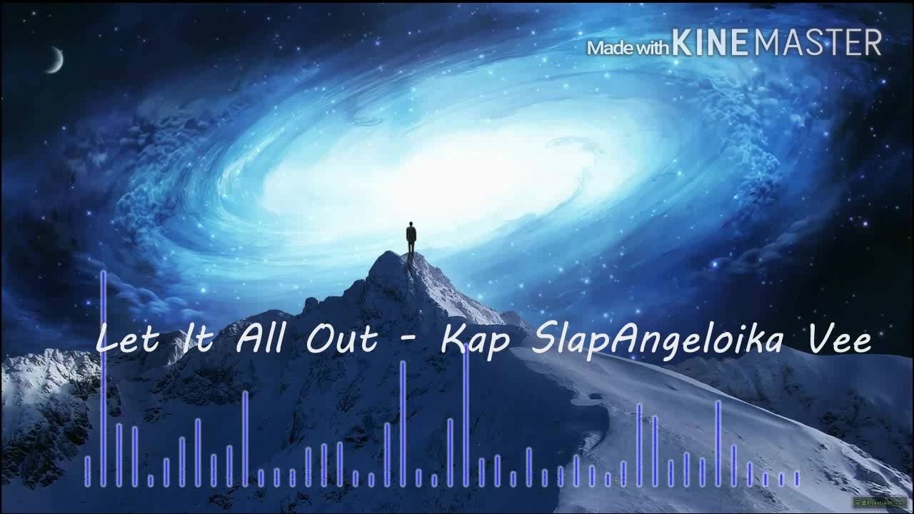 [图]【冷门神曲】Kap SlapAngelika Vee - Let It All Out