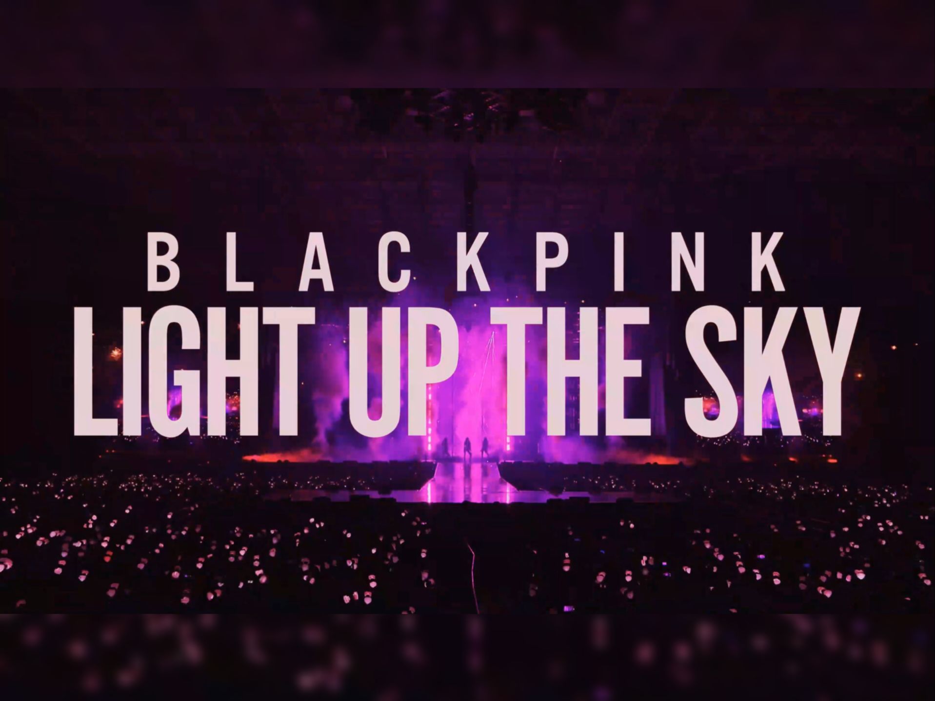 【4k】blackpink 纪录片 《 light up the sky 》 收藏用