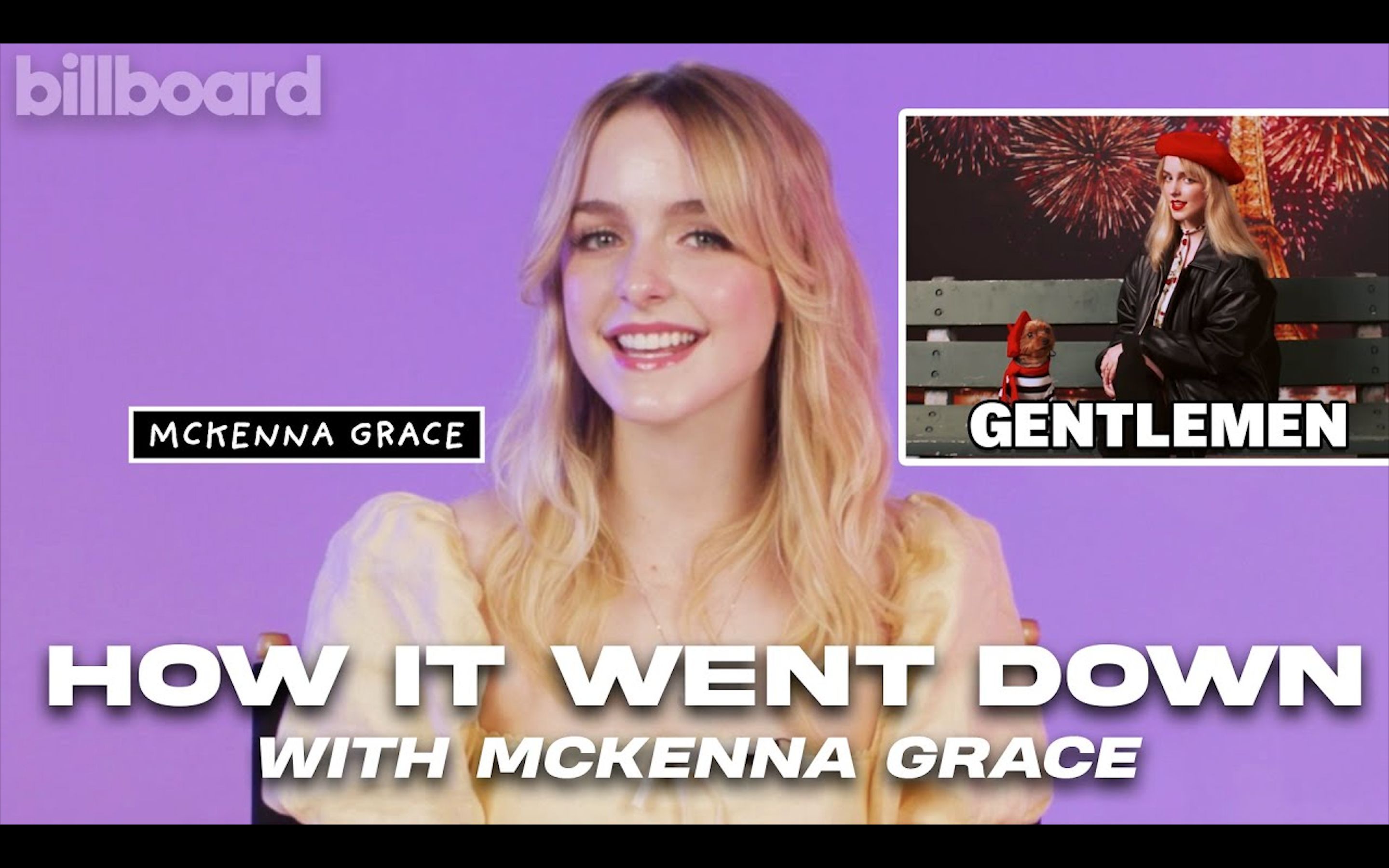 【mckenna grace】麦肯娜·格蕾丝畅谈新歌《gentleman》mv的灵感