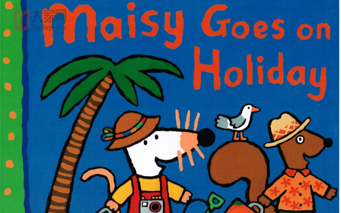 [图]小鼠波波系列英文绘本Maisy goes on holiday