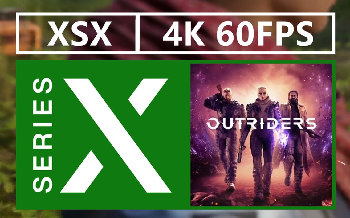 先驱者4k60fpsxboxseriesx版故事剧情合集outridersxgp白嫖版