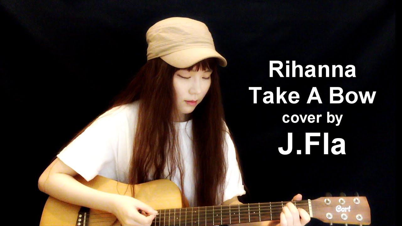 [转载]rihanna take a bow - (cover by j.fla)