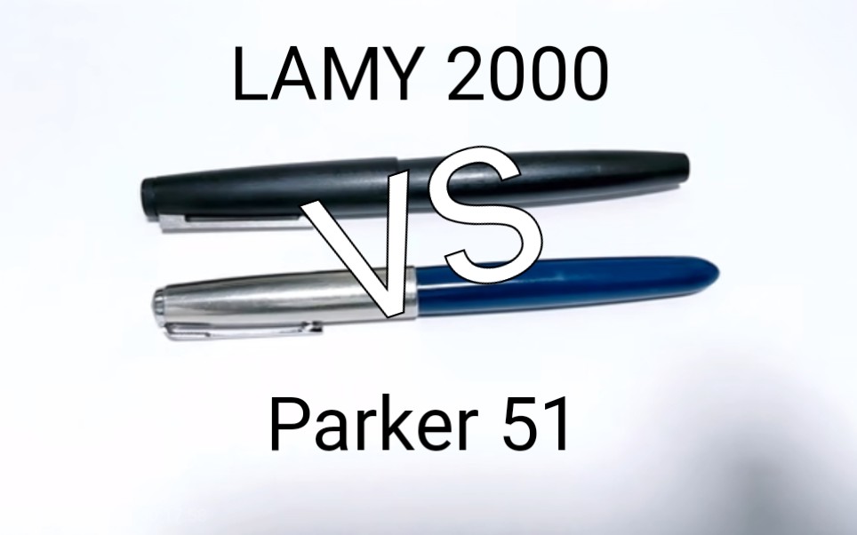 两大经典!Lamy 2000 VS Parker 51!【Doodlebud】凌美对比派克钢笔测评哔哩哔哩bilibili