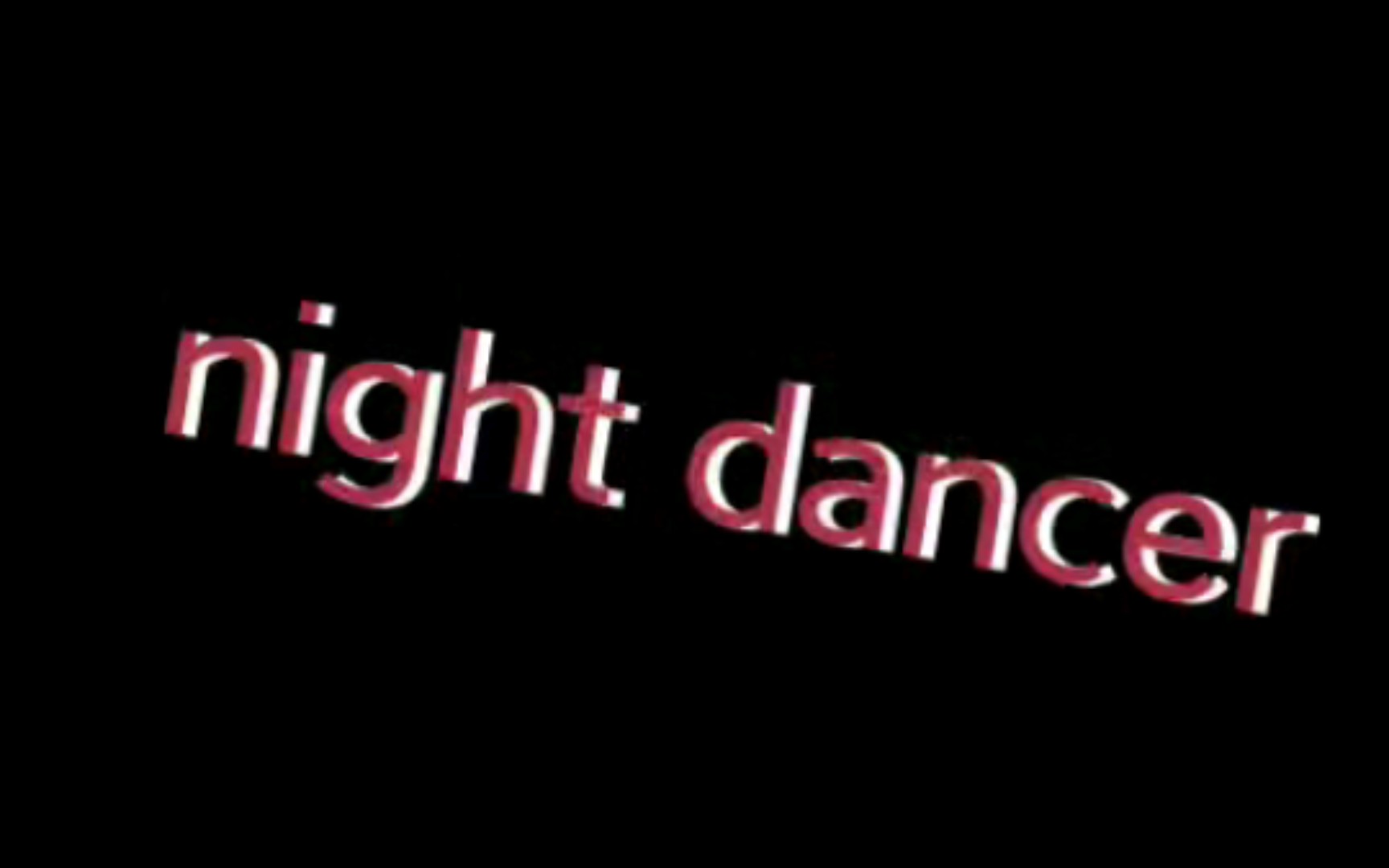 nightdancer翻唱,希望没有把碳基生物创思