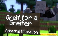 [图]Minecraft - Grief For A Griefer