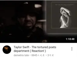 Tải video: 中英双语【Reaction Taylor Swift】泰勒斯威夫特《The Tortured Poets Department》TTPD苦魂诗人阁反应94