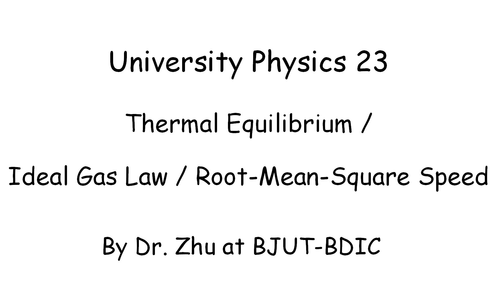 Z博士课堂大学物理英文教程23Thermal Equilibrium/Ideal Gas Law/RootMeanSquare Speed哔哩哔哩bilibili