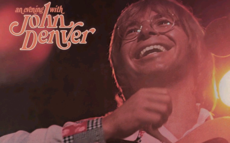 【John Denver】Today Live合集附原唱The New C... - 哔哩哔哩