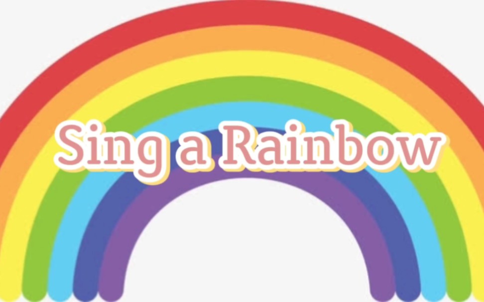 [图]英文儿歌 Sing a Rainbow 原唱版及伴奏版