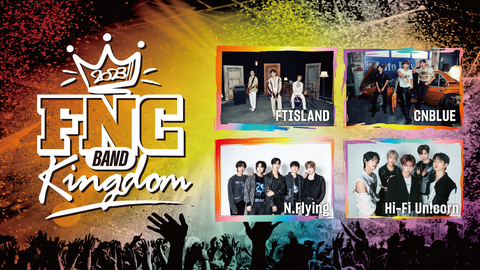 FNC BAND KINGDOM 2023 FTISLAND×CNBLUE×N.Flying×Hi-Fi Un!corn_哔哩 