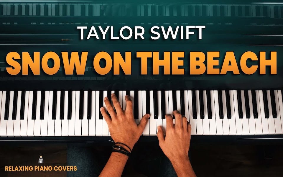 [图]Taylor Swift - Snow on the Beach (Piano Cover with SHEET MUSIC)