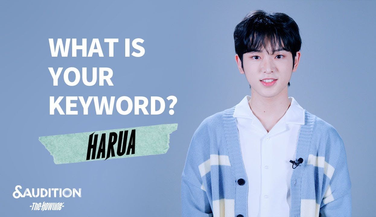 【HARUA】【中字】WHAT IS YOUR KEYWORD? 你的关键词是?| 【&AUDITION】哔哩哔哩bilibili