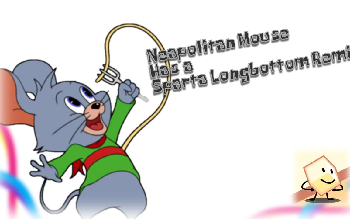猫和老鼠拿坡里老鼠有一个spartalongbottomremix