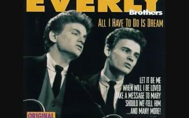 [图]All I Have To Do Is Dream - Everly Brothers