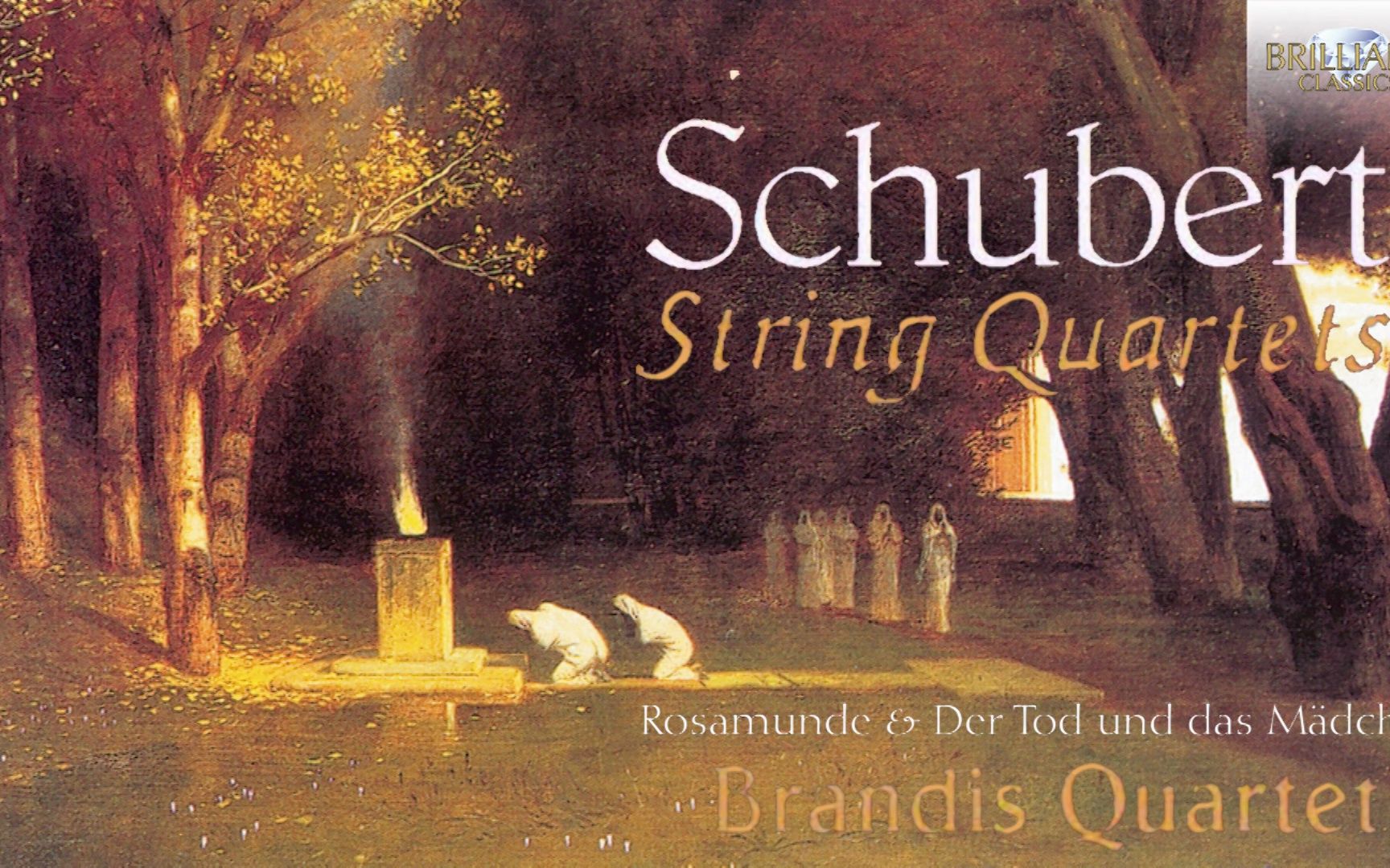 【舒伯特】弦乐四重奏"罗莎蒙德"&"死神与少女"|brandis quartet