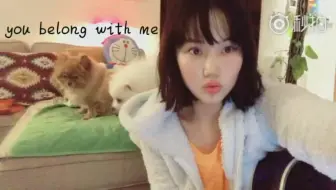 【黄龄】you belong with me