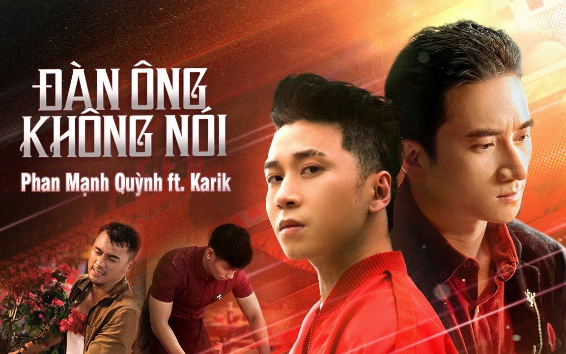 [图]越南歌曲 ĐÀN ÔNG KHÔNG NÓI - PHAN MẠNH QUỲNH x KARIK x STING