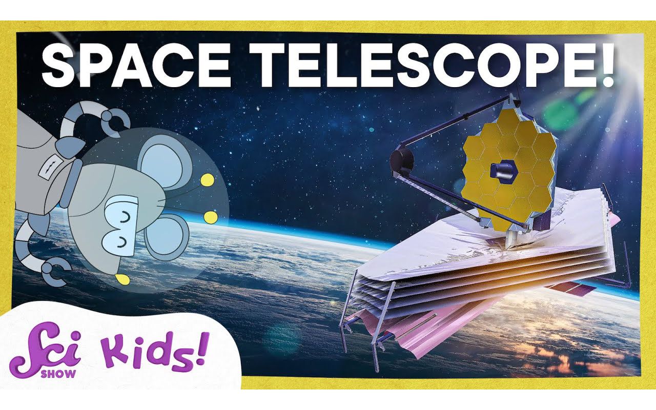 [图]Telescopes in Space! ｜ SciShow Kids