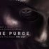 《人类清除计划 / The Purge》1080P预告片