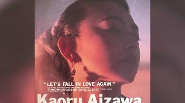相沢薫 KAORU AIZAWA ／let's fall in love CD Kaoru Aizawa = 相沢 薫 – Let's Fall In Love Again = もう一度