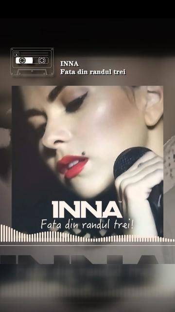 罗马尼亚舞曲歌手 inna fata din randul trei