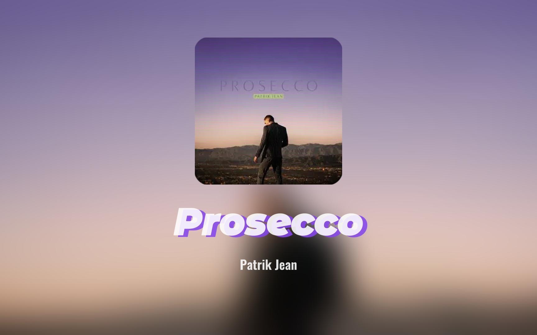 [图]歌单推荐 | “公平一点 你坚定我 我走向你” | 《 Prosecco 》