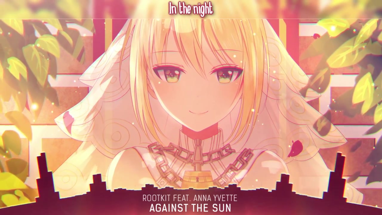 [图]Nightcore - Against the Sun - (Lyrics)