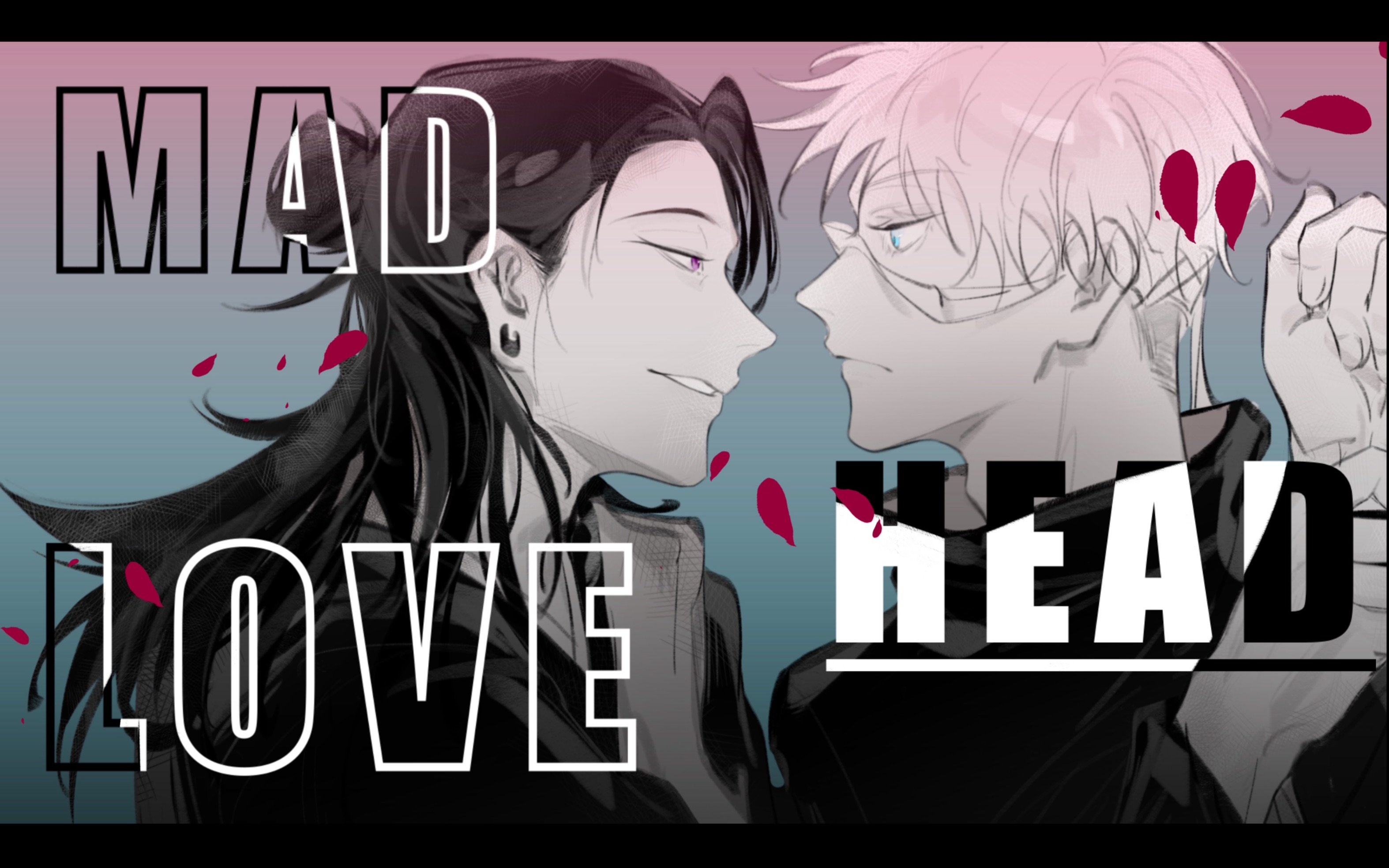 [图]【咒术回战/夏五手书】MAD HEAD LOVE