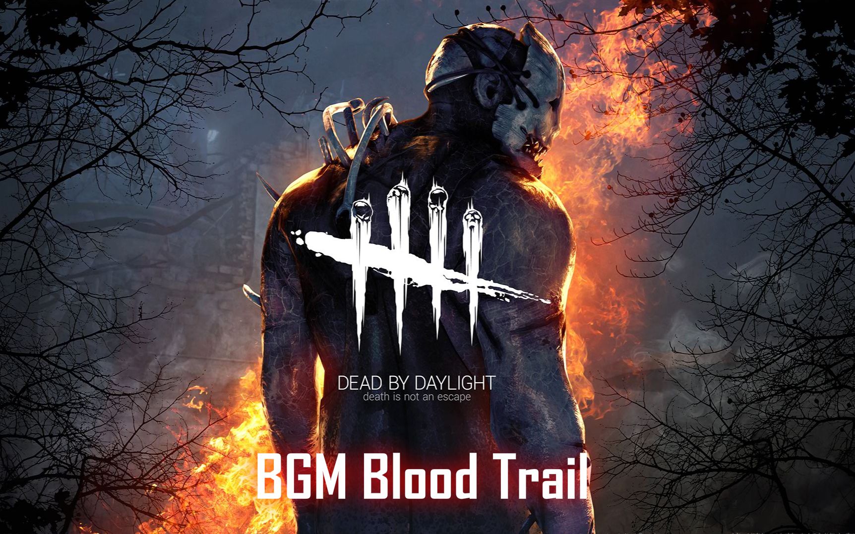 [图]Dead By Daylight BGM Blood Trail