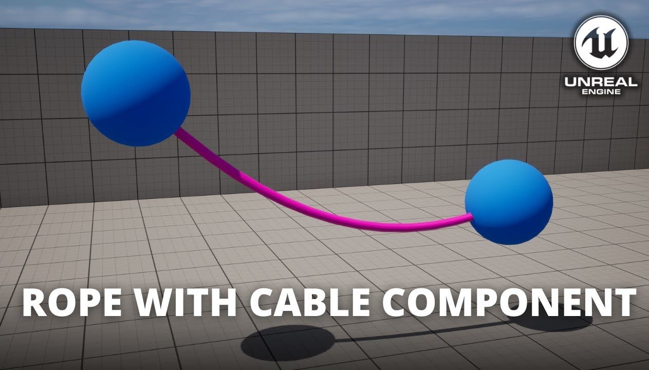 虚幻引擎 5 !制作绳索  电缆组件!哔哩哔哩bilibili
